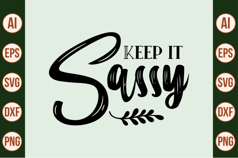 keep-it-sassy-svg-cut-file