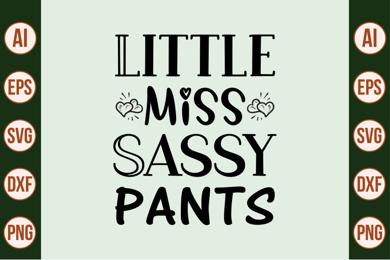 little-miss-sassy-pants-svg-cut-file