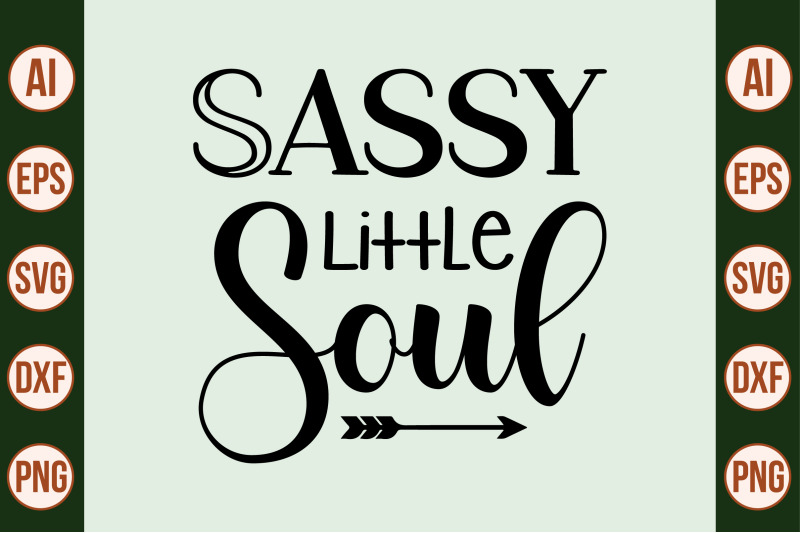 sassy-little-soul-svg-cut-file