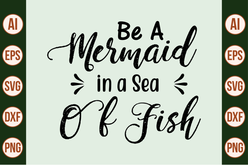 be-a-mermaid-in-a-sea-of-fish