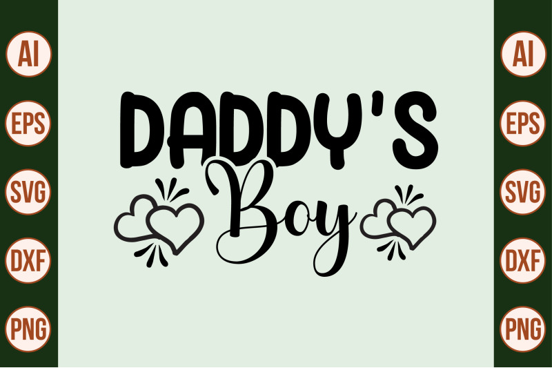 daddy-039-s-boy-svg