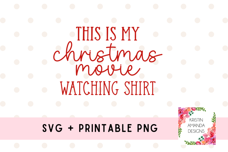 this-is-my-christmas-movie-watching-shirt-svg-cut-file-printable-png-s
