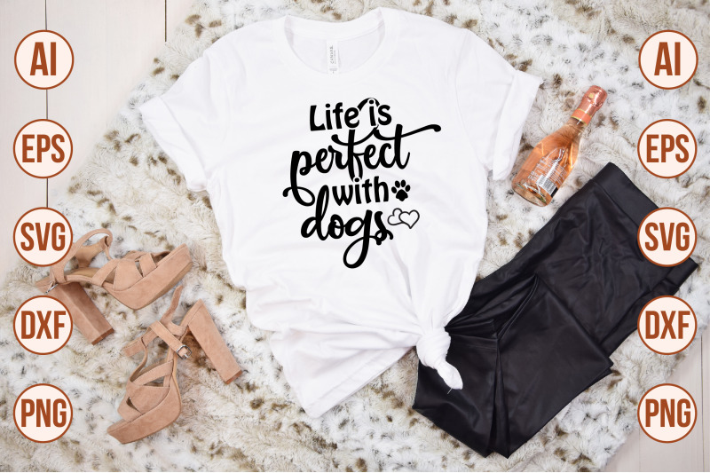 life-is-perfect-with-dogs-svg-cut-file