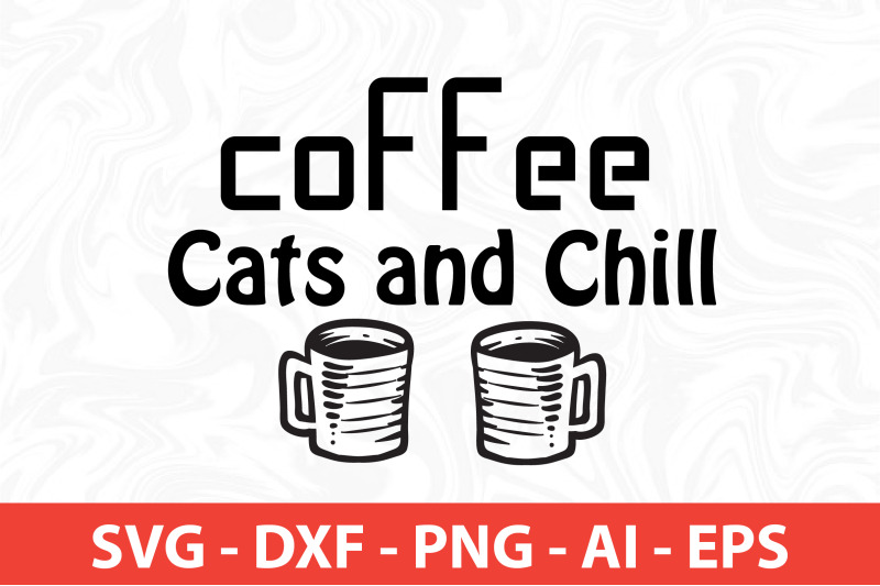 coffee-cats-and-chill-svg