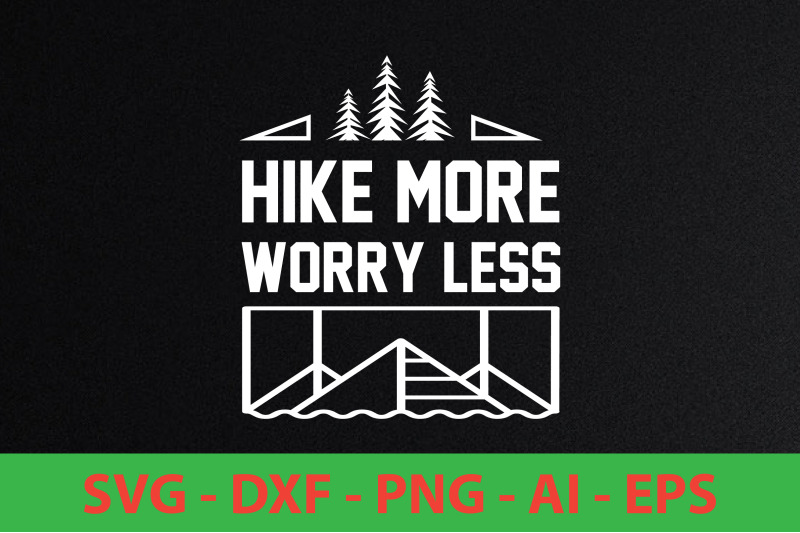 hike-more-worry-less-svg-cut-file