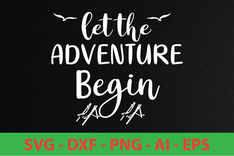 let-the-adventure-begin-svg-cut-file