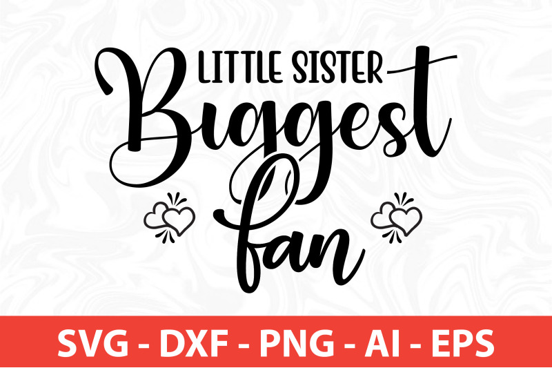 little-sister-biggest-fan-svg
