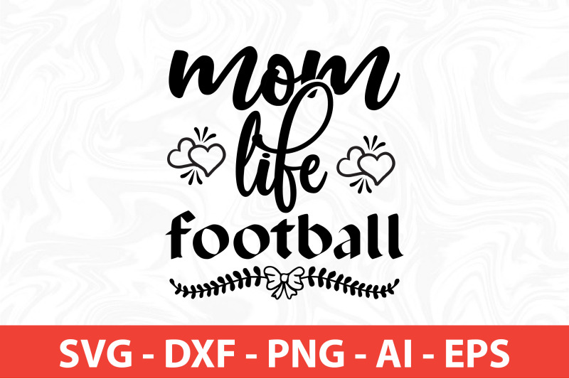 mom-life-football-svg