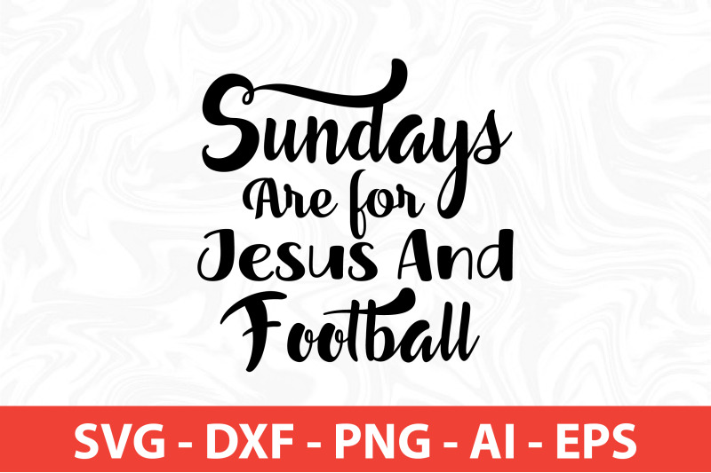 sundays-are-for-jesus-and-football-svg