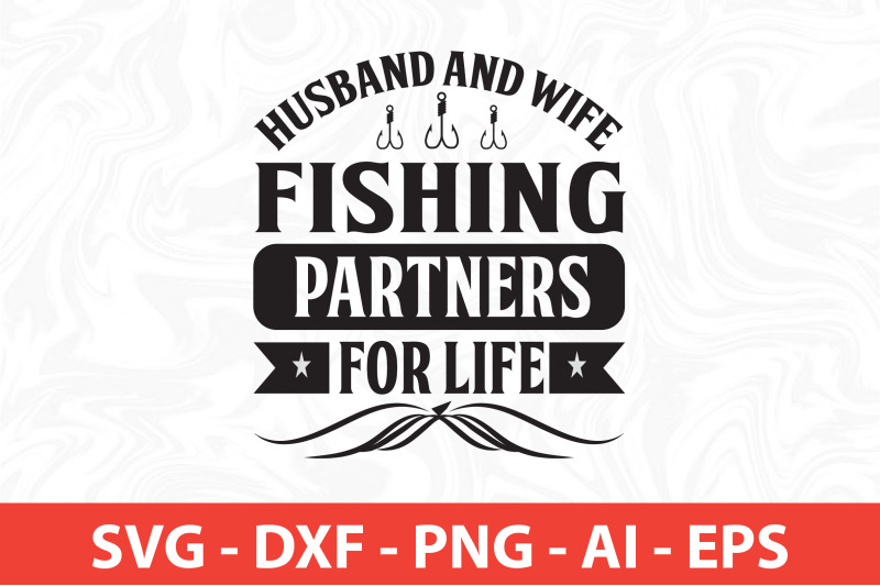 husband-and-wife-fishing-partners-for-life-svg-t-shirt