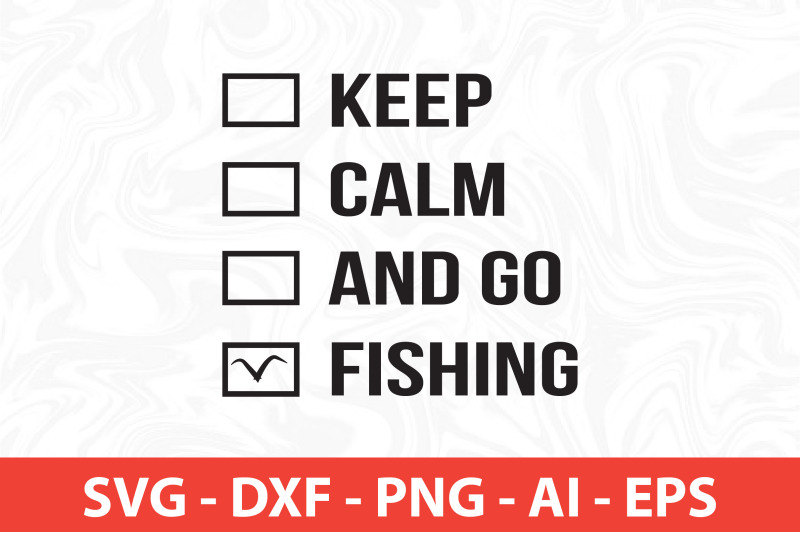 keep-calm-and-go-fishing-svg-t-shirt