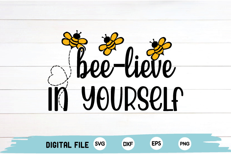 bee-lieve-in-yourself