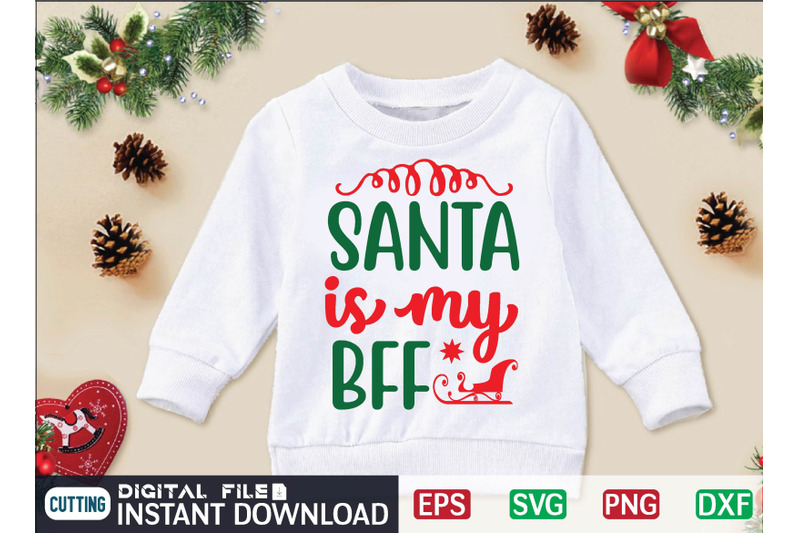 santa-is-my-bff-svg-design