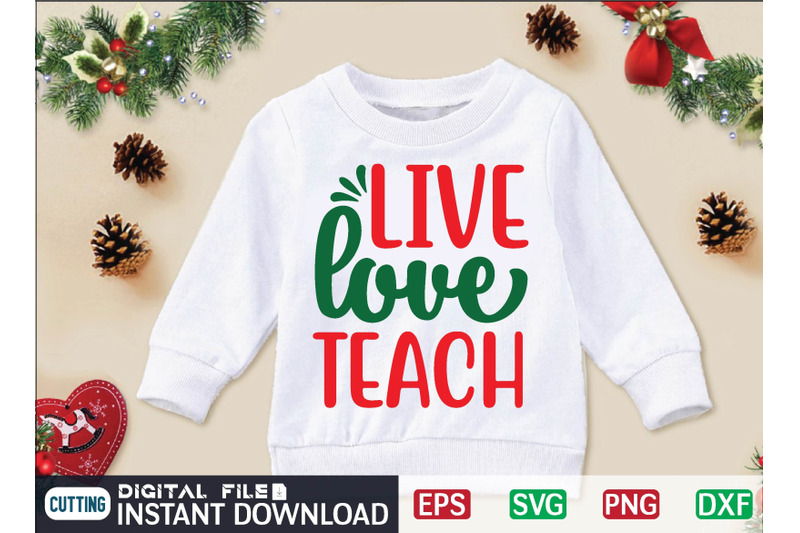 live-love-teach-svg-design