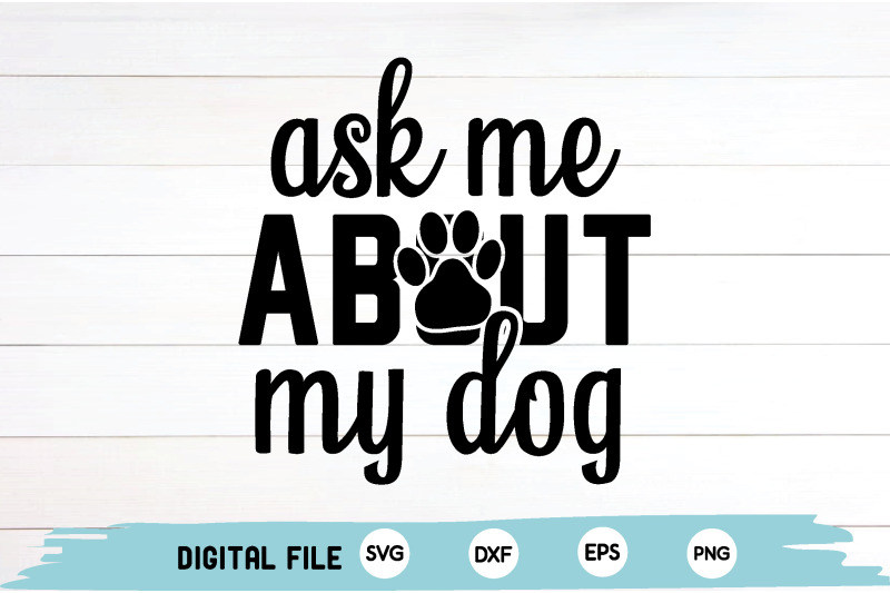 ask-me-about-my-dog