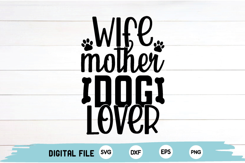 wife-mother-dog-lover