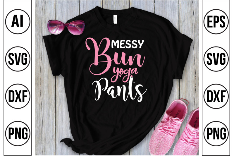 messy-bun-yoga-pants-svg-cut-file