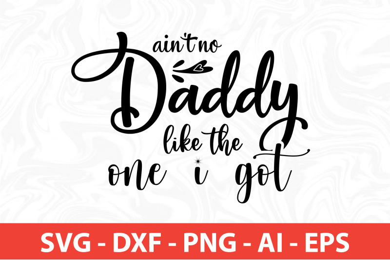 ai-not-no-daddy-like-the-one-i-got-svg