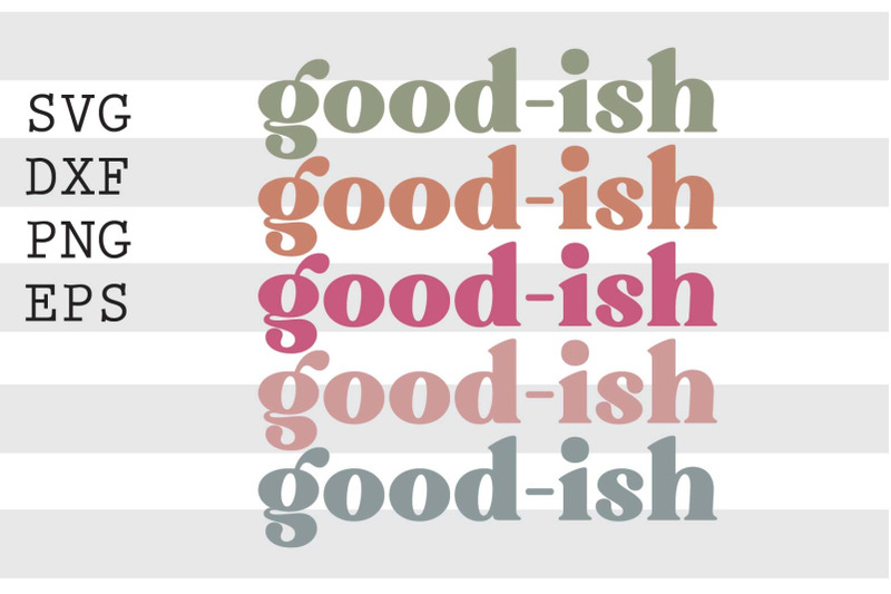 good-ish-svg