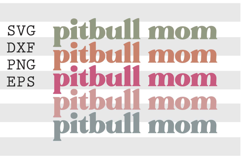 pitbull-mom-svg