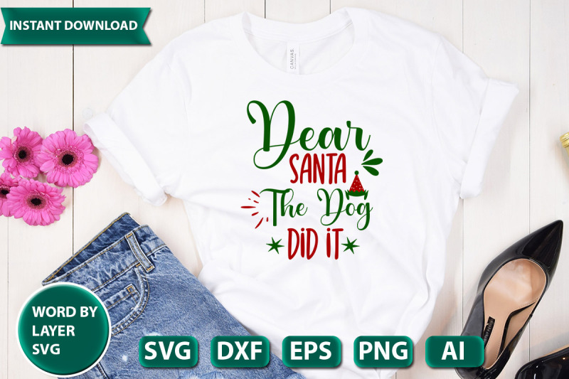 dear-santa-the-dog-did-it-svg-cut-file