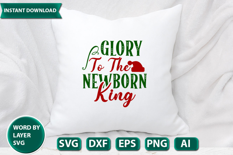glory-to-the-newborn-king-svg-cut-file