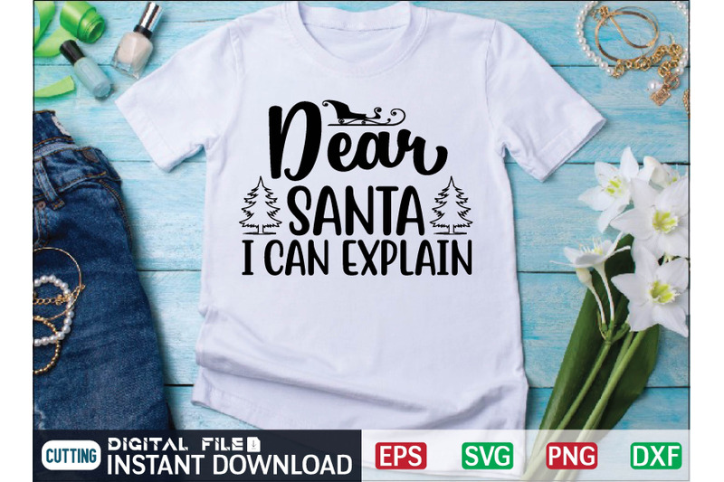 dear-santa-i-can-explain-svg-design