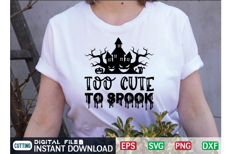 too-cute-to-spook-svg-design