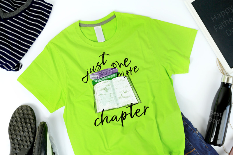 just-one-more-chapter-png-sublimation-design