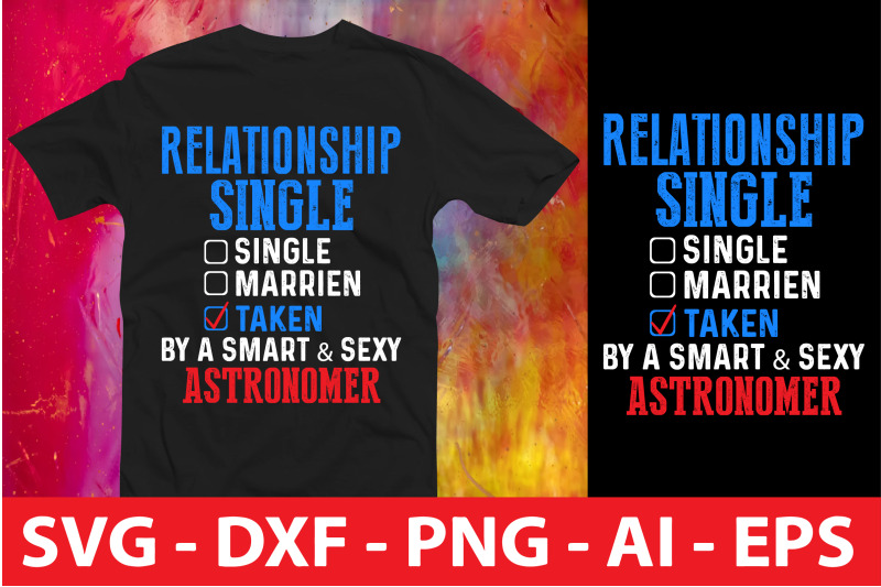 relationship-status-single-marrien-taken-by-a-smart-amp-sexy-astronomer