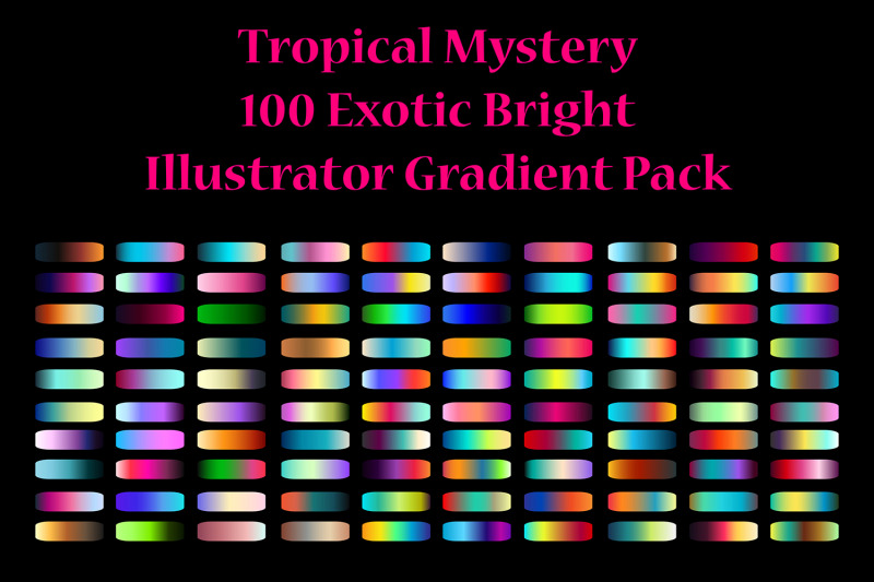 100-exotic-bright-gradients-adobe-illustrator-tropical-mystery