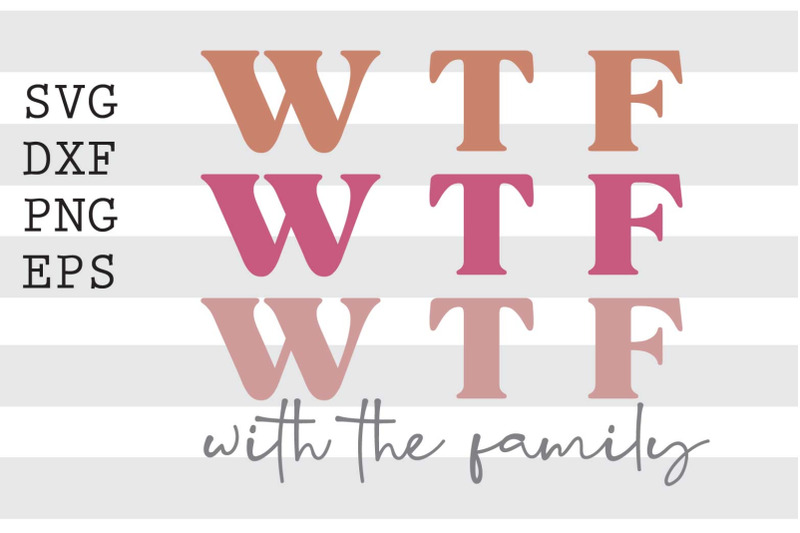 wtf-with-the-family-svg