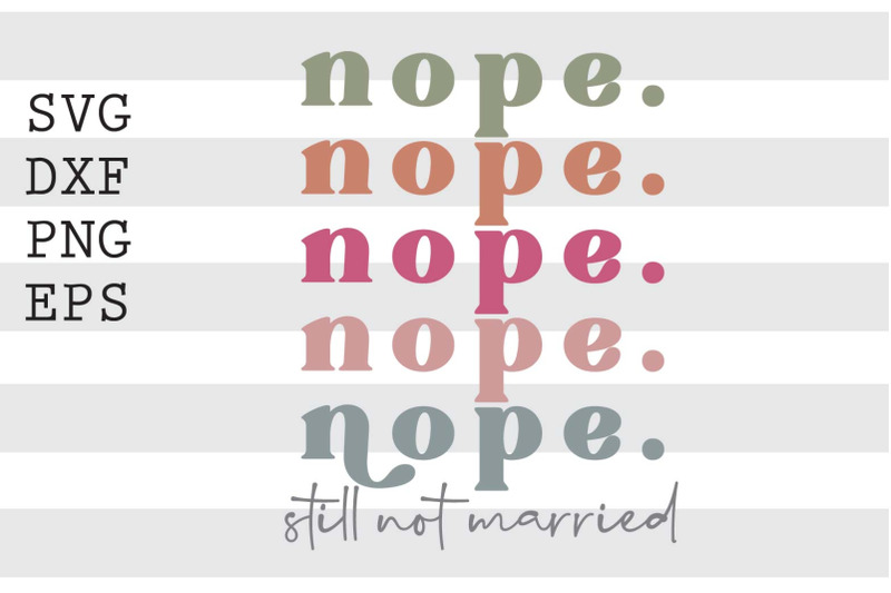 nope-still-not-married-svg