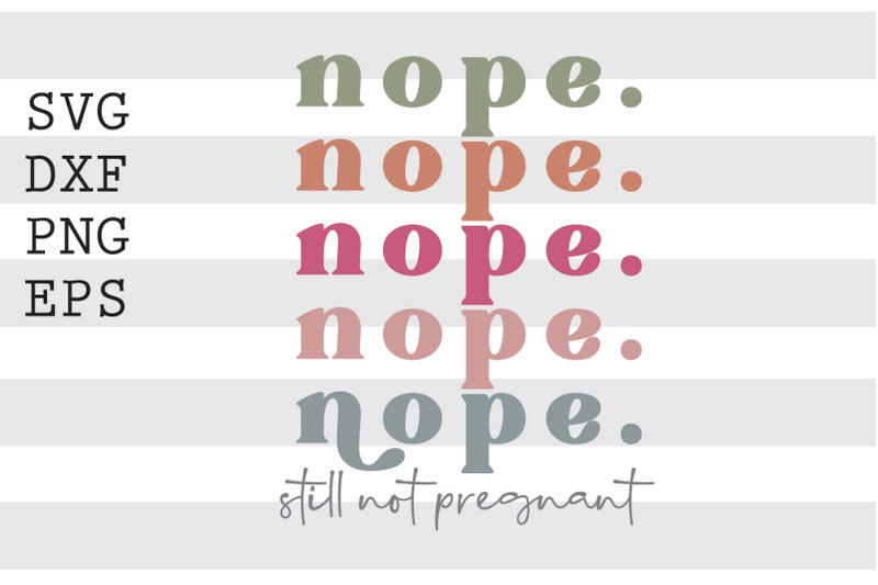 nope-still-not-pregnant-svg