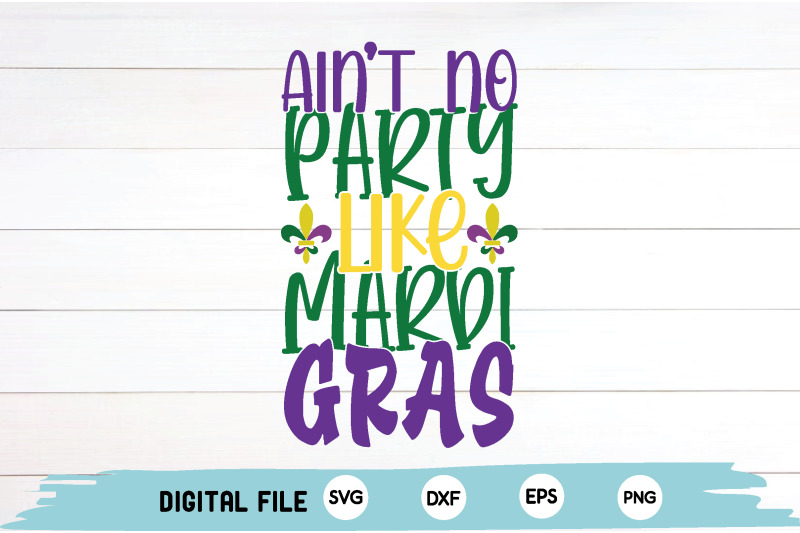 aint-no-party-like-mardi-gras