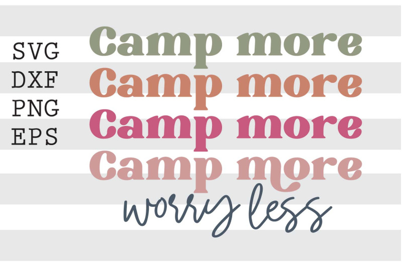 camp-more-worry-less-svg