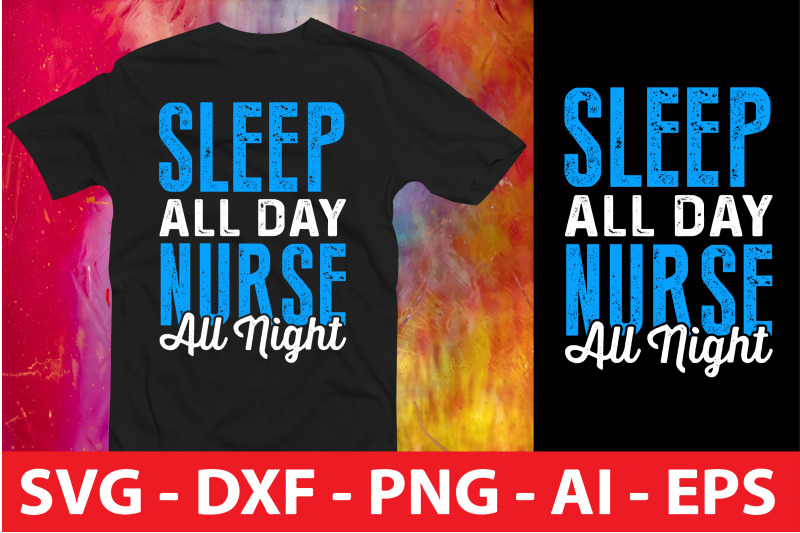 sleep-all-day-nurse-all-night