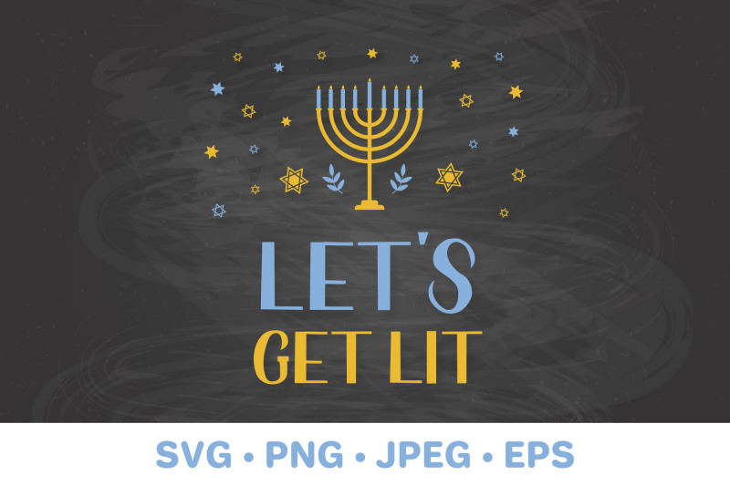 lets-get-lit-hanukkah-quote-svg-hanukkah-decorations