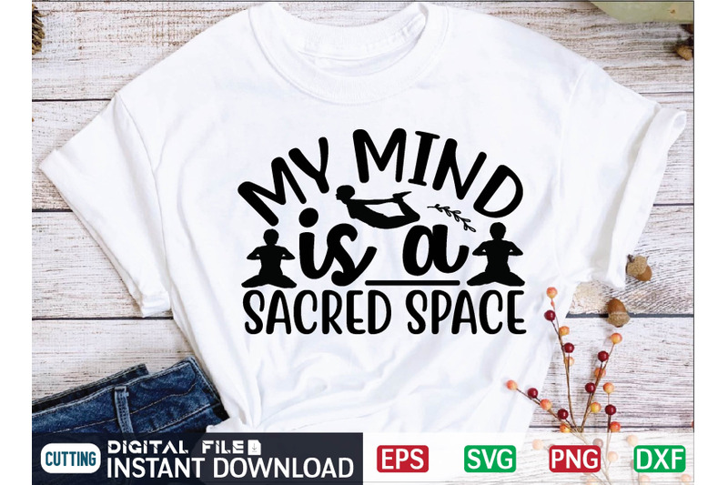 my-mind-is-a-sacred-space-svg-design