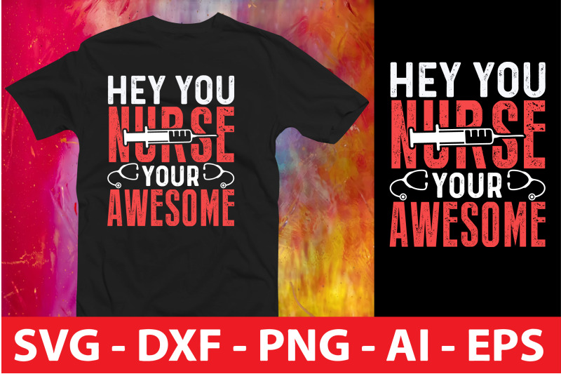 hey-you-nurse-your-awesome