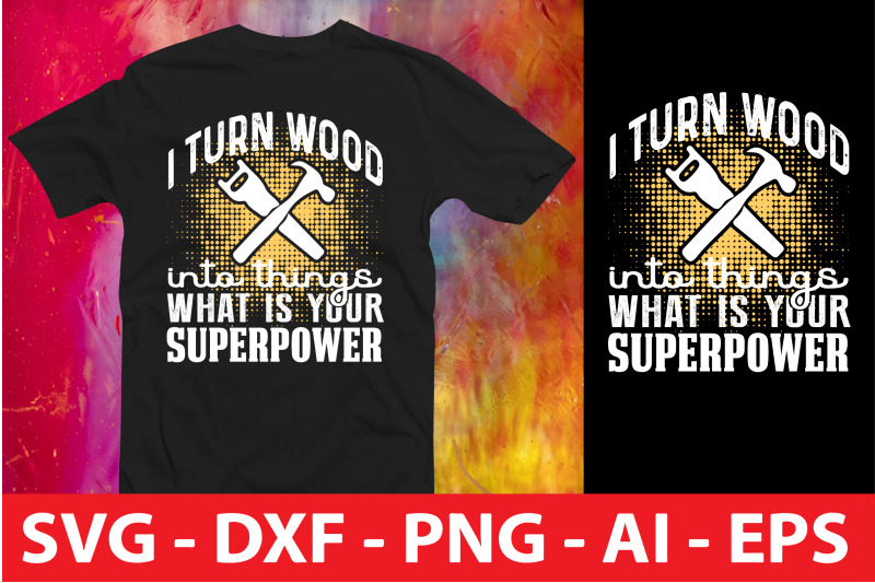 i-turn-wood-into-things-what-is-your-superpower