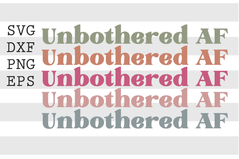 unbothered-af-svg