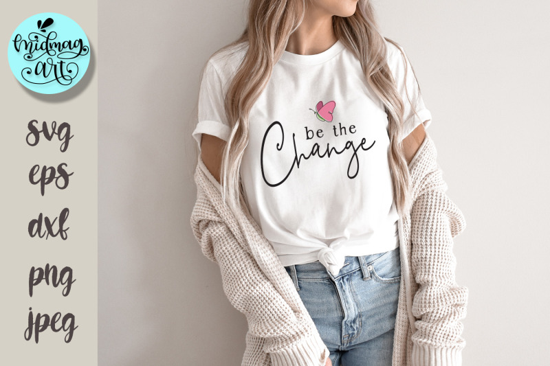 be-the-change-svg-inspirational-svg