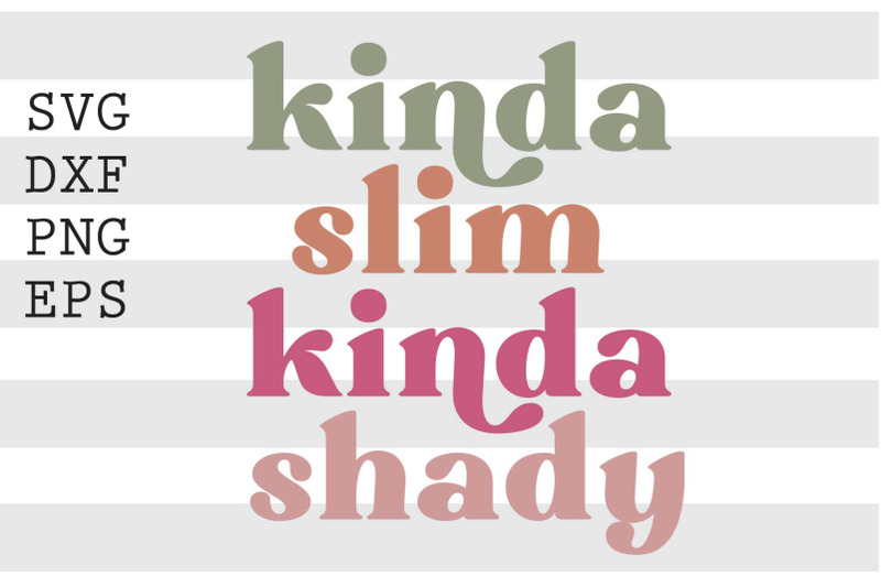 kinda-slim-kinda-shady-svg