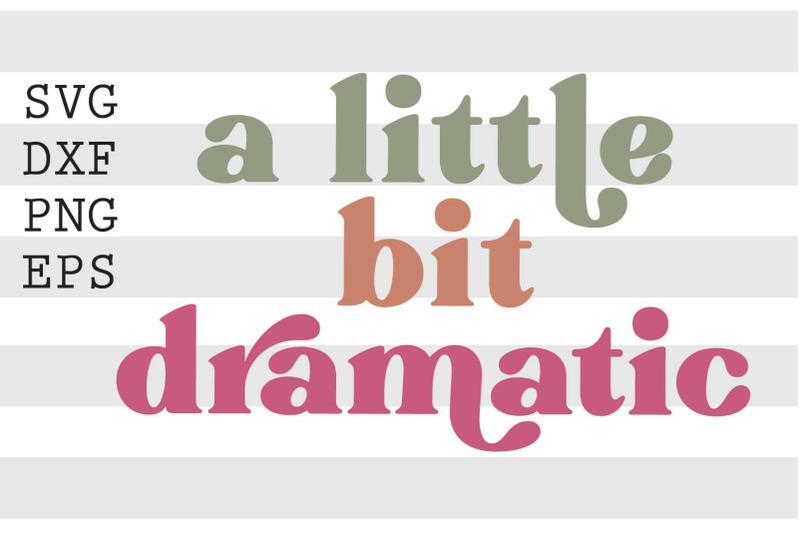 a-little-bit-dramatic-svg