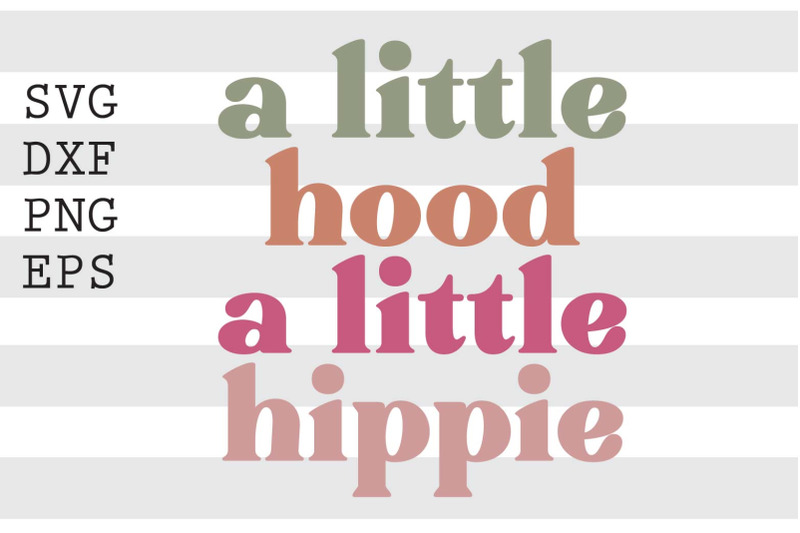 a-little-hood-a-little-hippie-svg