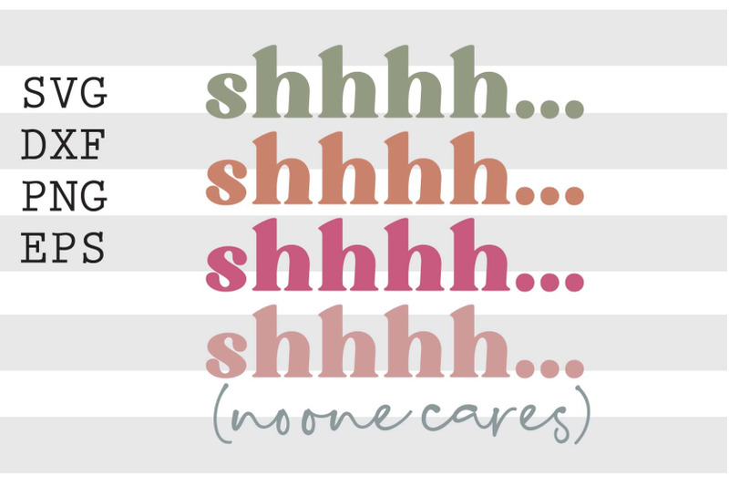 shhhh-no-one-cares-svg