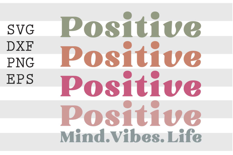 positive-mind-vibes-life-svg
