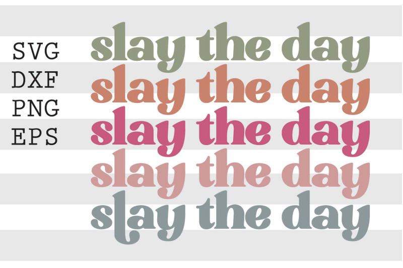 slay-the-day-but-super-tired-svg