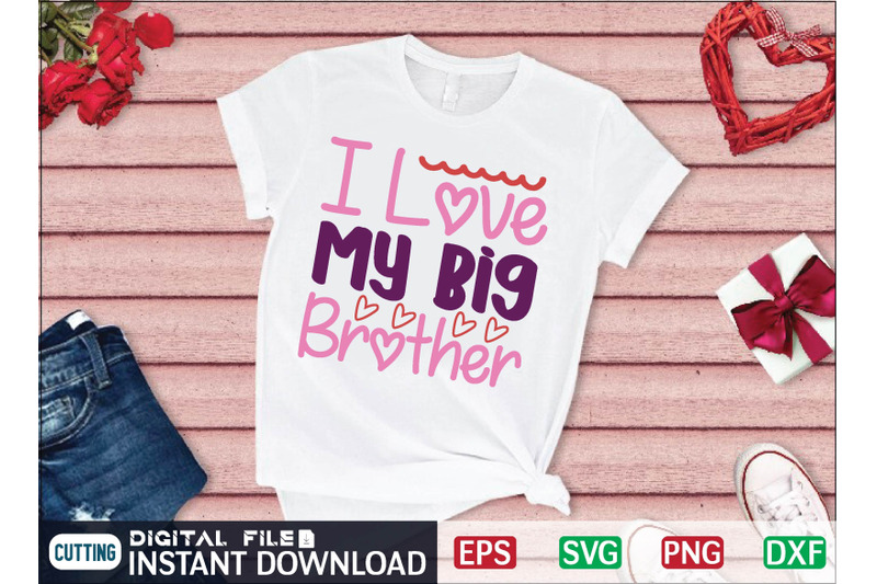 i-love-my-big-brother-svg-design